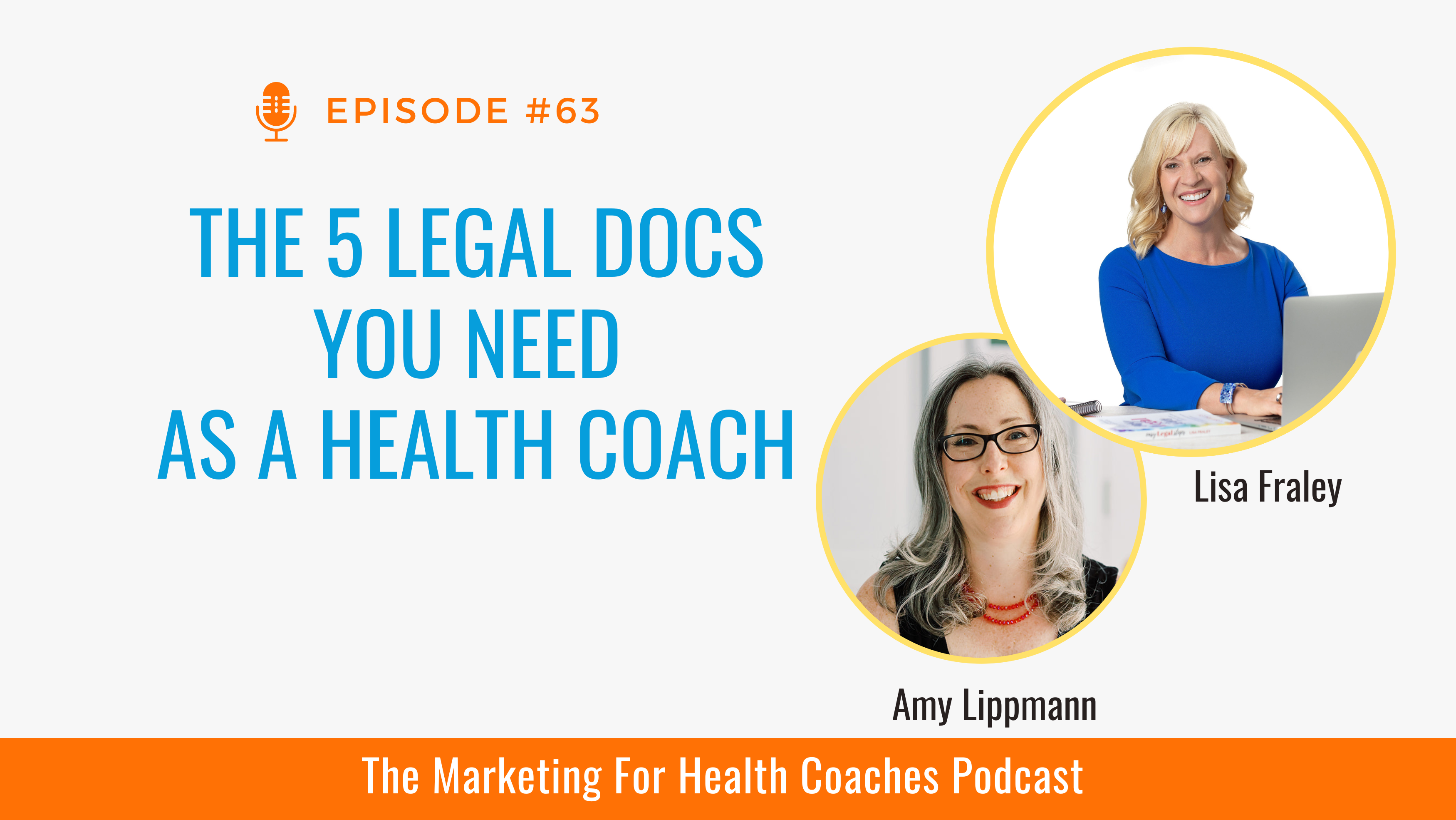 white background with blue text and the words The 5 Legal Docs You Need as a Health Coach and photo of amy lippmann and lisa fraley