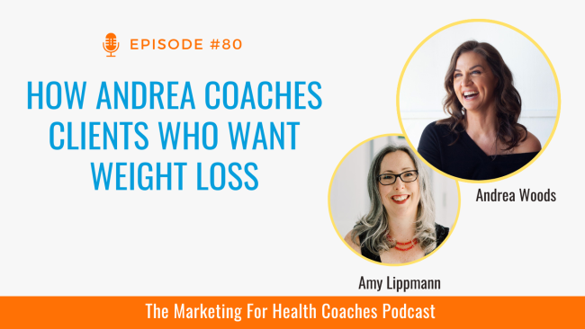 White background with blue text that reasd How Andrea Coaches Clients Who Want Weight Loss and photo of Andrea Woods and Amy lippmann